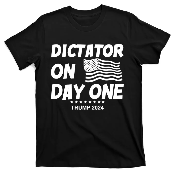 Limited Dictator On Day One Trump 2024 T-Shirt