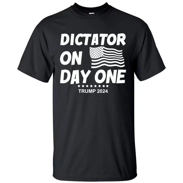 Limited Dictator On Day One Trump 2024 Tall T-Shirt