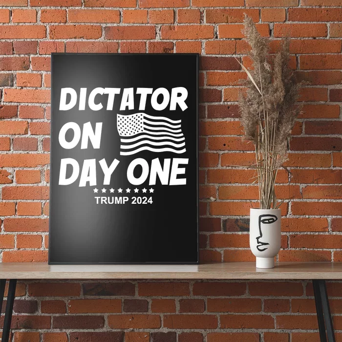 Limited Dictator On Day One Trump 2024 Poster