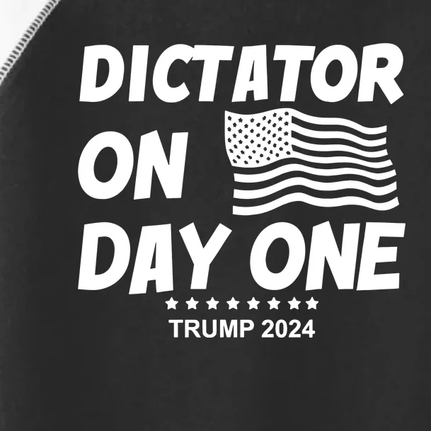 Limited Dictator On Day One Trump 2024 Toddler Fine Jersey T-Shirt