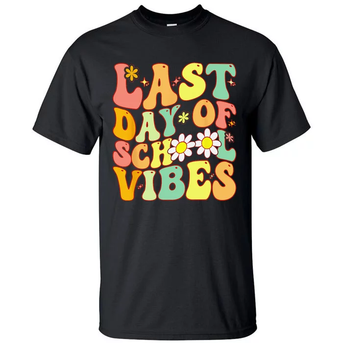 Last Day Of School Vibes Retro Vintage Teacher Graduation Tall T-Shirt