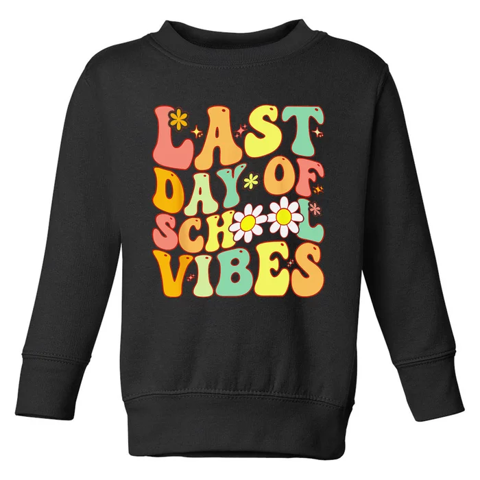 Last Day Of School Vibes Retro Vintage Teacher Graduation Toddler Sweatshirt