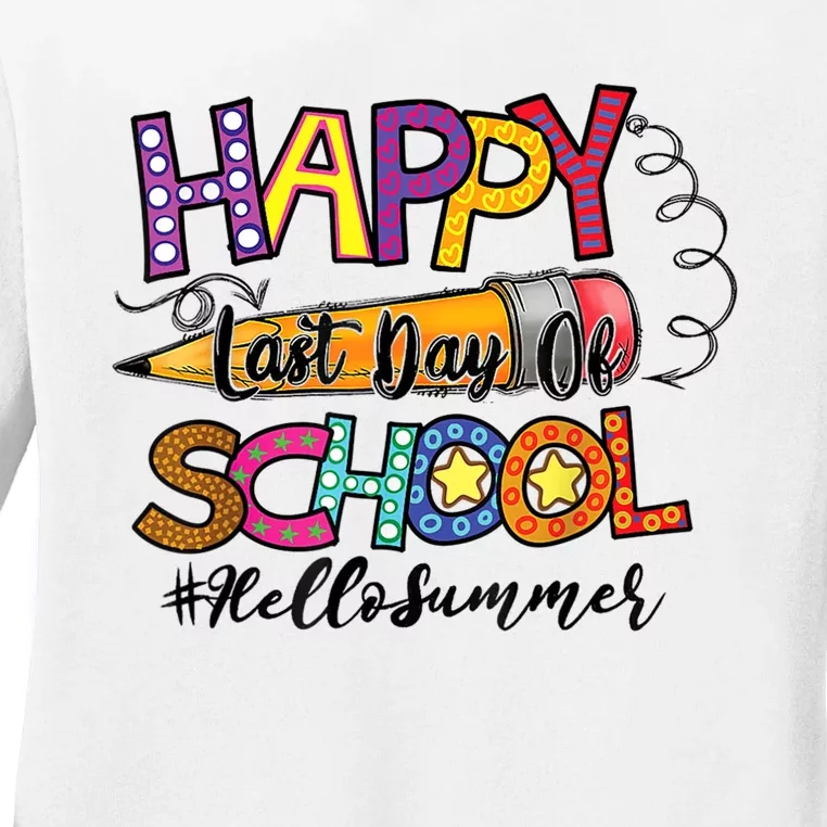 Last Day of School for Teachers Student Kindergarten Summer Ladies Long Sleeve Shirt