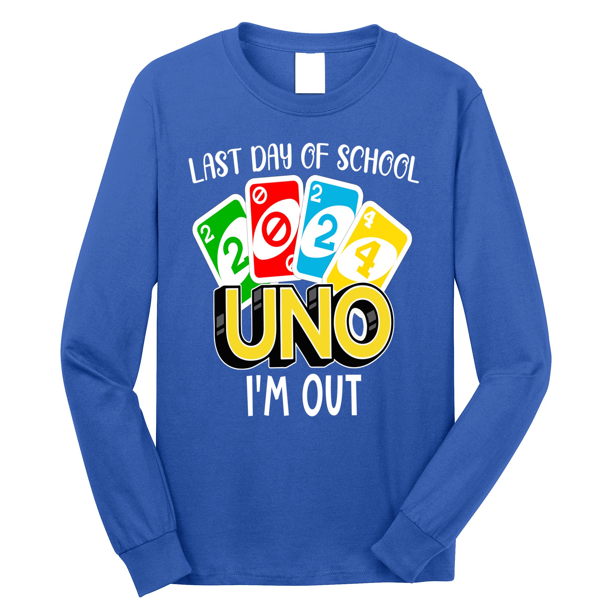 Teeshirtpalace Last Day of School 2024 Uno Im Out Class of 2024 Grad Long Sleeve Shirt