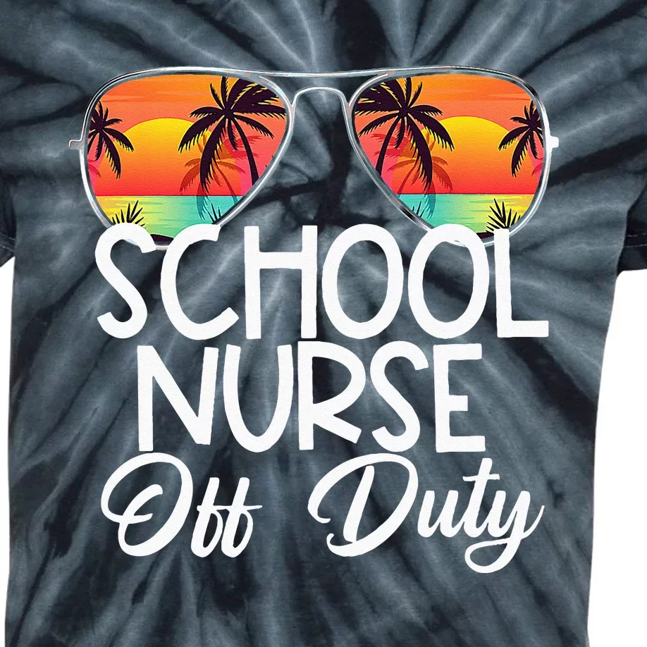 Last Day Of School Summer School Nurse Off Duty Kids Tie-Dye T-Shirt