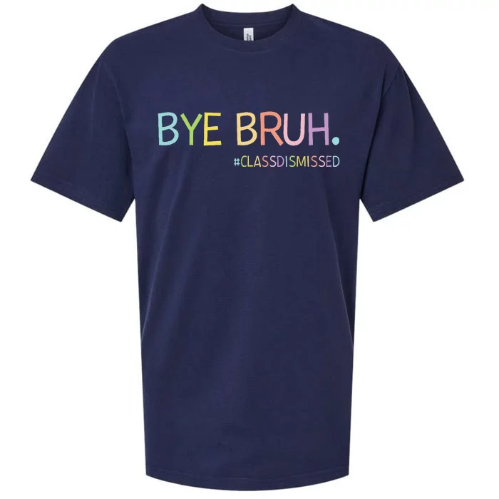 Last Day Of School Summer Break Bye Bruh Class Dismissed Sueded Cloud Jersey T-Shirt