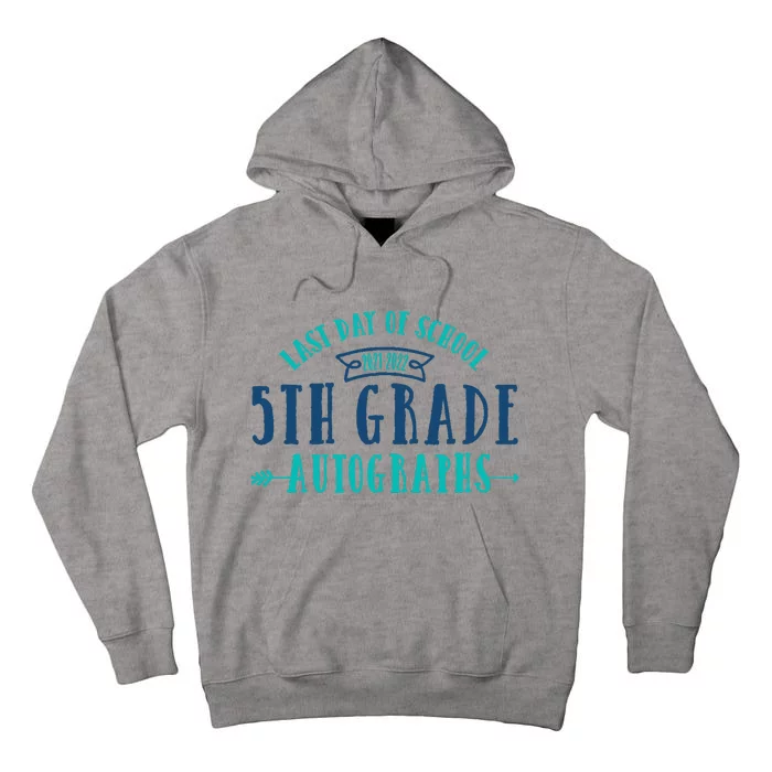 Last Day of School Autograph - 5th Grade Graduation Tall Hoodie