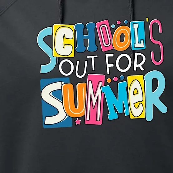 Last Day Of School Teacher Boy Girl Schools Out For Summer Performance Fleece Hoodie