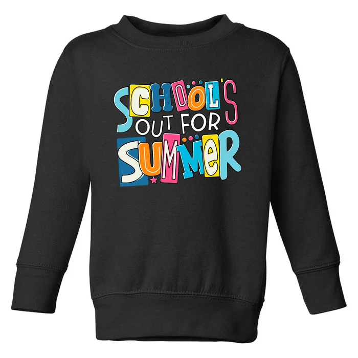 Last Day Of School Teacher Boy Girl Schools Out For Summer Toddler Sweatshirt