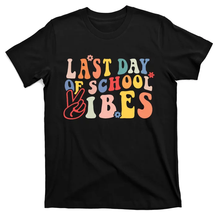 Last Day Of School Vibes Retro Vintage Teacher Graduation T-Shirt