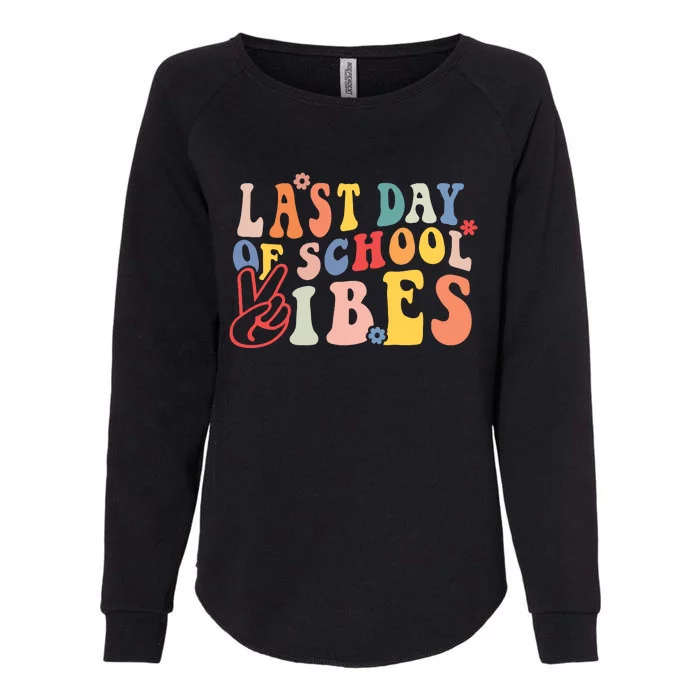 Last Day Of School Vibes Retro Vintage Teacher Graduation Womens California Wash Sweatshirt