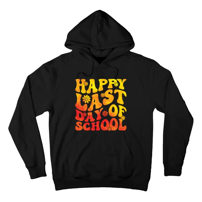 Last Day Of School Vibes Teacher Student Graduation Hoodie