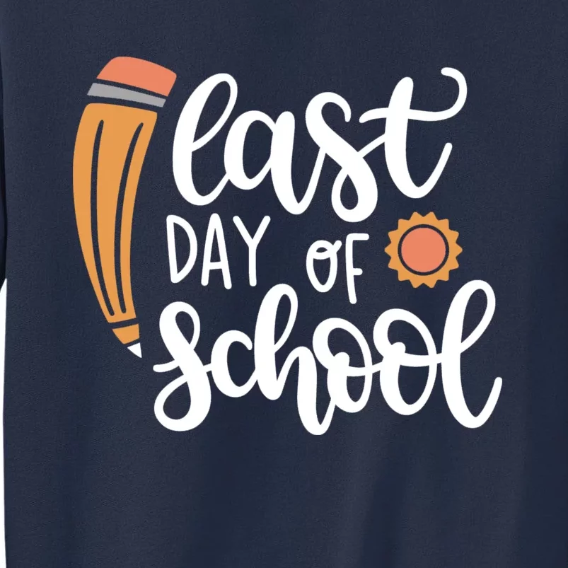 Last Day Of School Graduation Pencil Sweatshirt