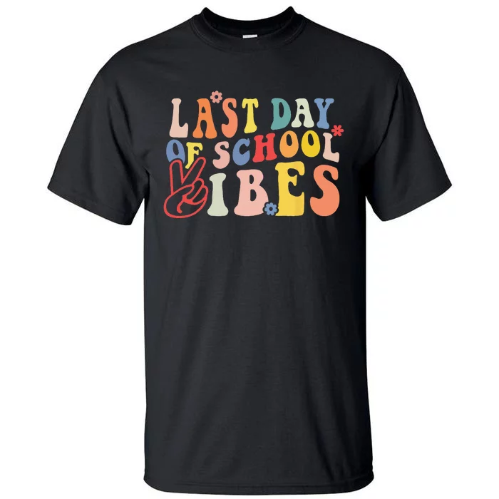 Last Day Of School Vibes Vintage Teacher Graduation Tall T-Shirt