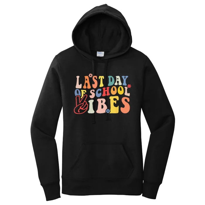 Last Day Of School Vibes Vintage Teacher Graduation Women's Pullover Hoodie