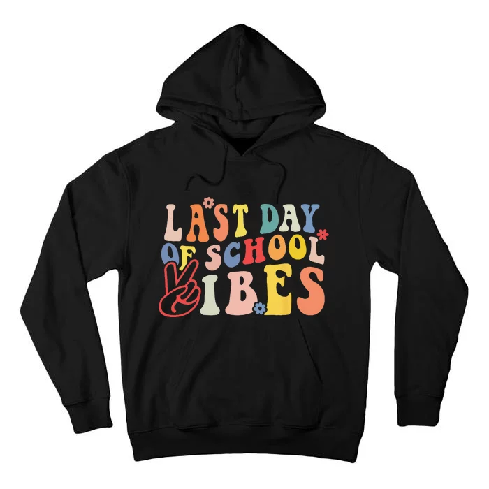 Last Day Of School Vibes Vintage Teacher Graduation Tall Hoodie