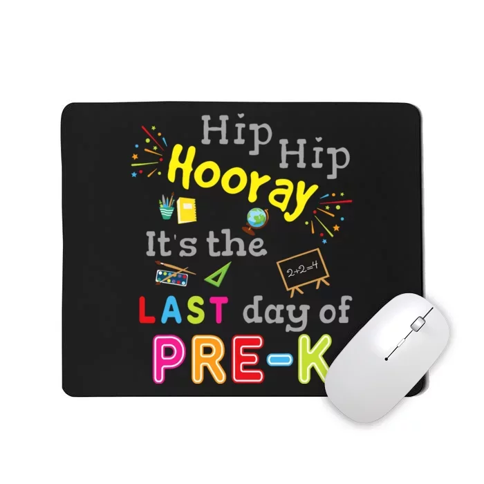 Last Day Of School Graduation Funny Pre K Teacher Mousepad