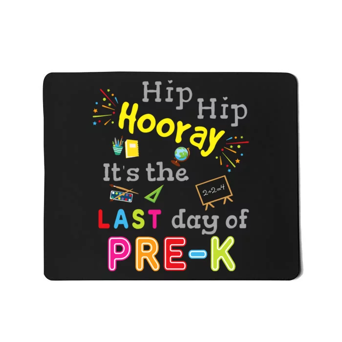 Last Day Of School Graduation Funny Pre K Teacher Mousepad