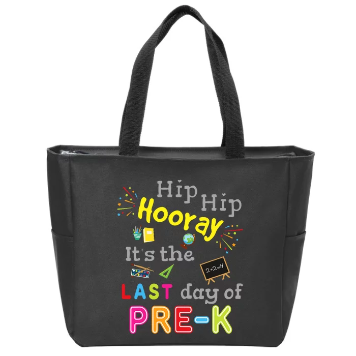 Last Day Of School Graduation Funny Pre K Teacher Zip Tote Bag