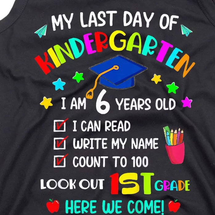 Last Day Of School Kindergarten 1st Grade Here I Come Tank Top