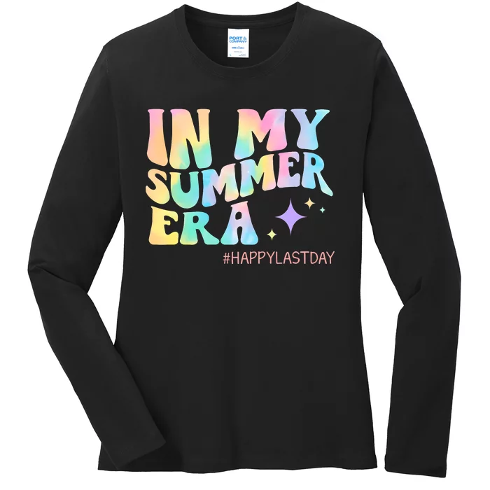 Last Day Of School In My Summer Era Tie Dye Ladies Long Sleeve Shirt