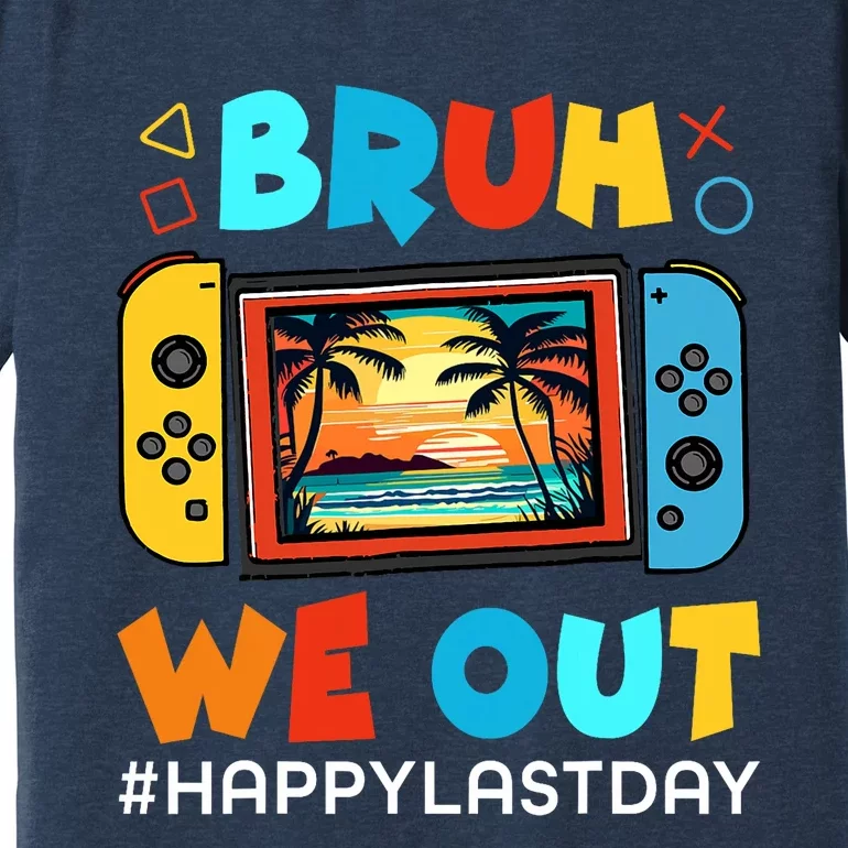 Last Day Of School Bruh We Out Summer Premium T-Shirt