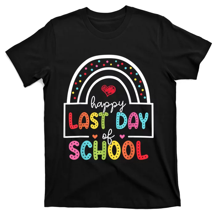 Last Day Of School Teachers Student Graduation Rainbow T-Shirt