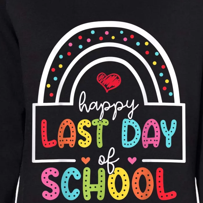 Last Day Of School Teachers Student Graduation Rainbow Womens California Wash Sweatshirt