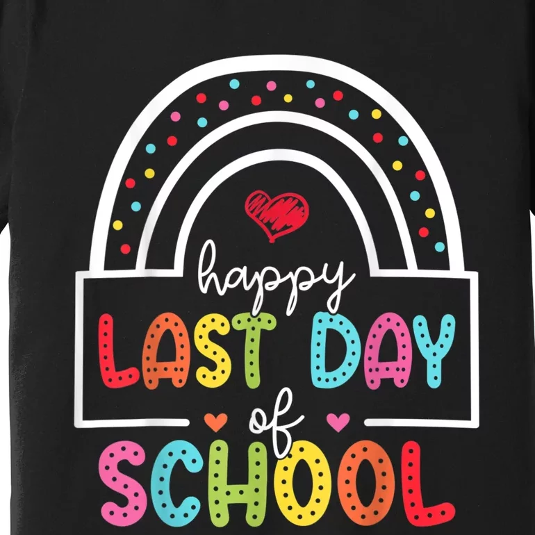 Last Day Of School Teachers Student Graduation Rainbow Premium T-Shirt