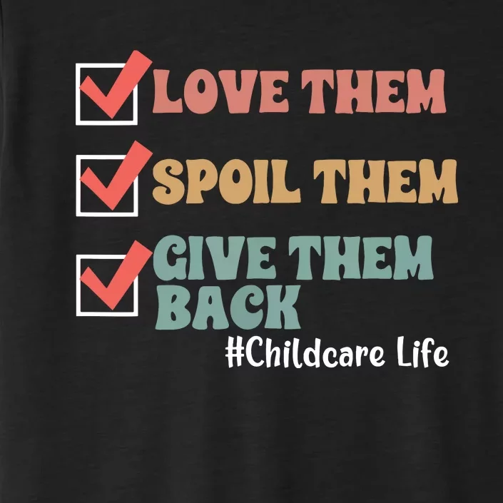 Love Daycare Provider Childcare Teacher Appreciation ChromaSoft Performance T-Shirt