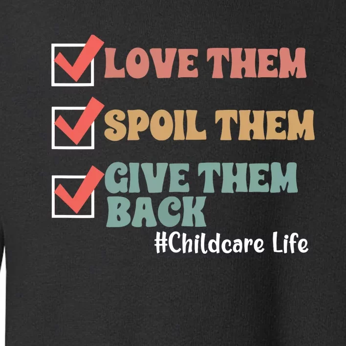 Love Daycare Provider Childcare Teacher Appreciation Toddler Sweatshirt