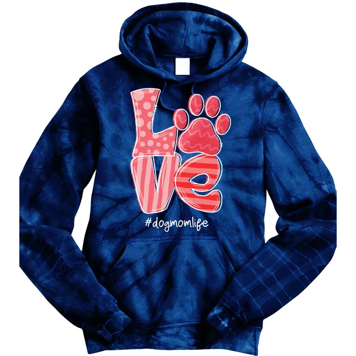 LOVE Dog Paw Heart Dog Mom Life Cute Valentines Day Tie Dye Hoodie