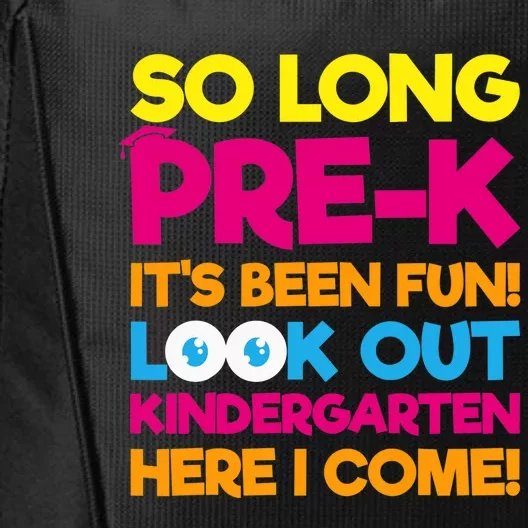 Last Day Pre-K Kindergarten Here I Come Graduation City Backpack