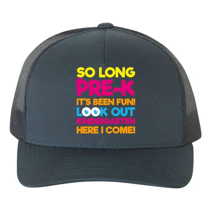 Last Day Pre-K Kindergarten Here I Come Graduation Yupoong Adult 5-Panel Trucker Hat