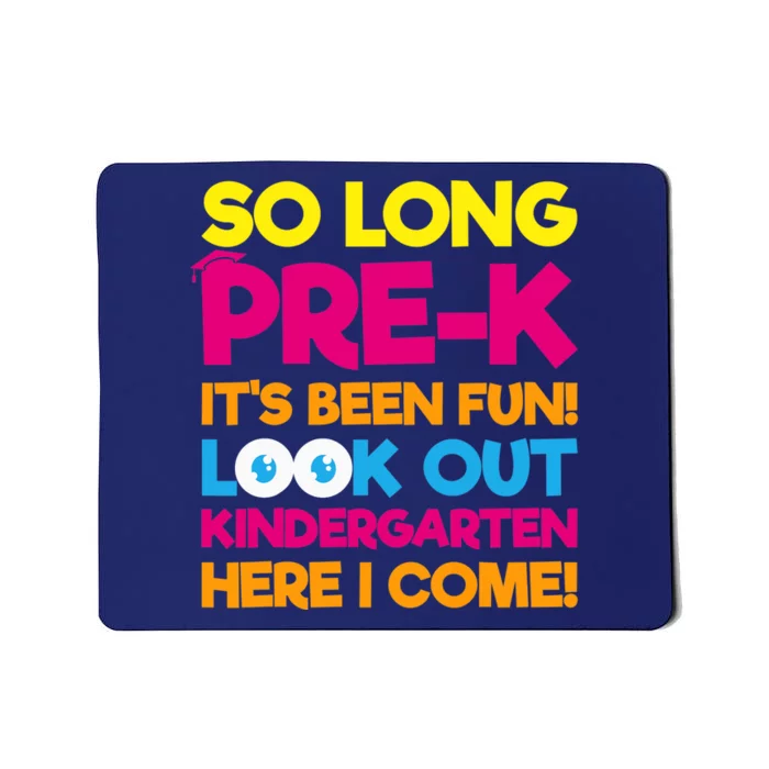 Last Day Pre-K Kindergarten Here I Come Graduation Mousepad