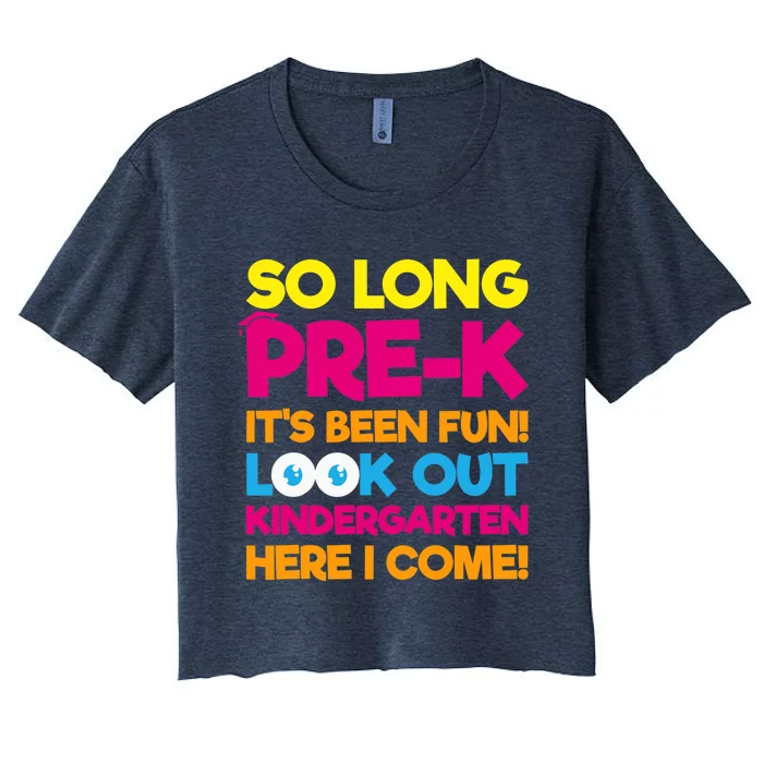 Last Day Pre-K Kindergarten Here I Come Graduation Women's Crop Top Tee