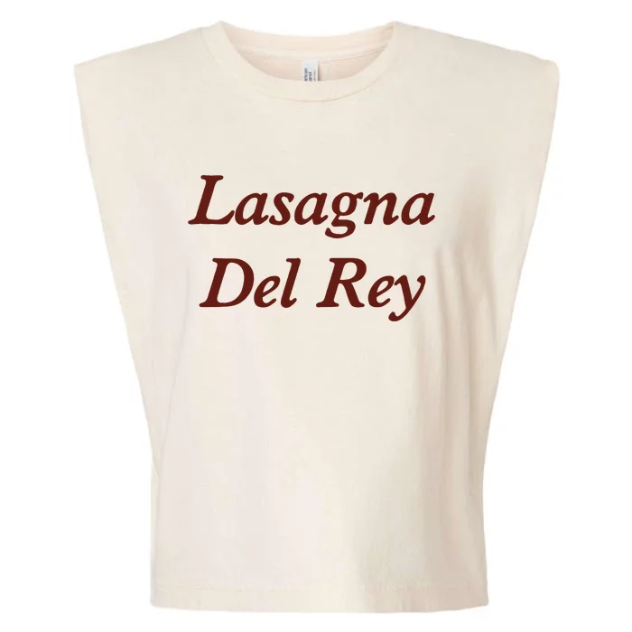 Lasagnas Del Rey Funny Lasagnas Del Rey Garment-Dyed Women's Muscle Tee