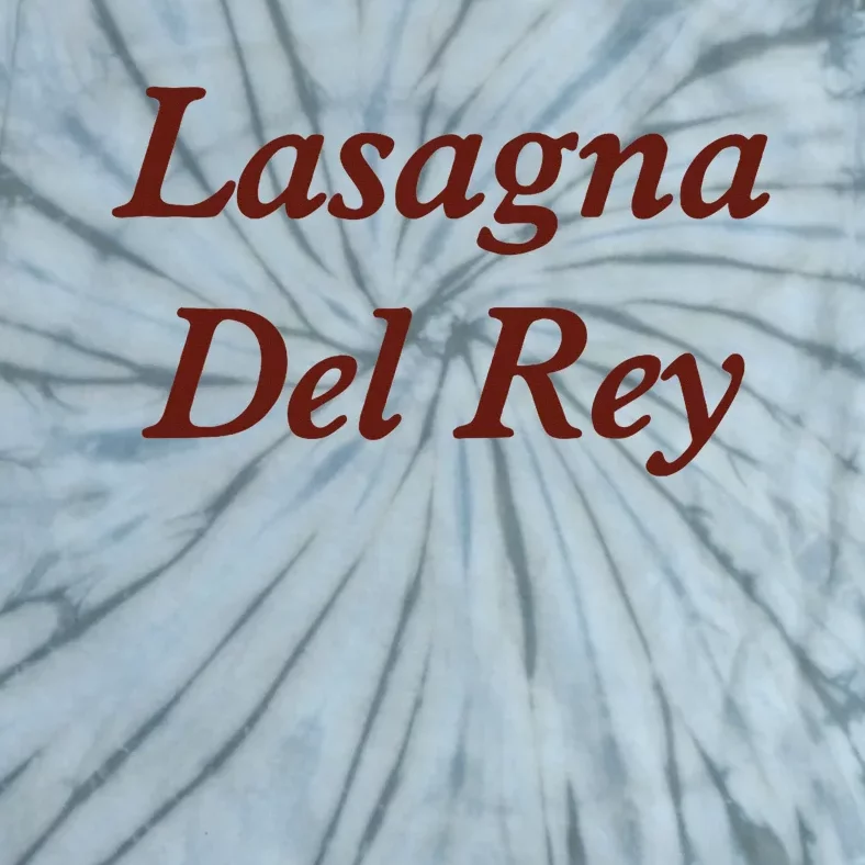 Lasagnas Del Rey Funny Lasagnas Del Rey Tie-Dye T-Shirt