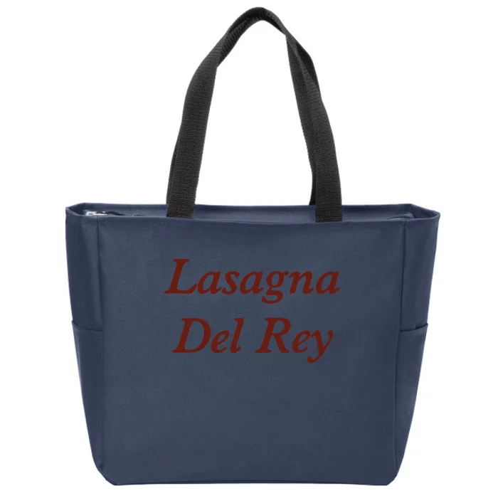 Lasagnas Del Rey Funny Lasagnas Del Rey Zip Tote Bag