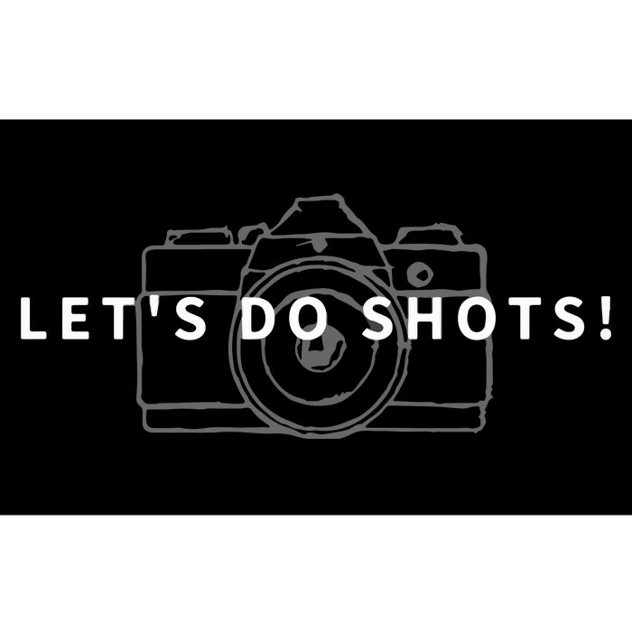 Lets Do Shots Funny Photographer Camera Photography Gift Bumper Sticker