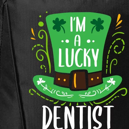 Lucky Dentist St Patrick's Day Dentists Funny Gift City Backpack