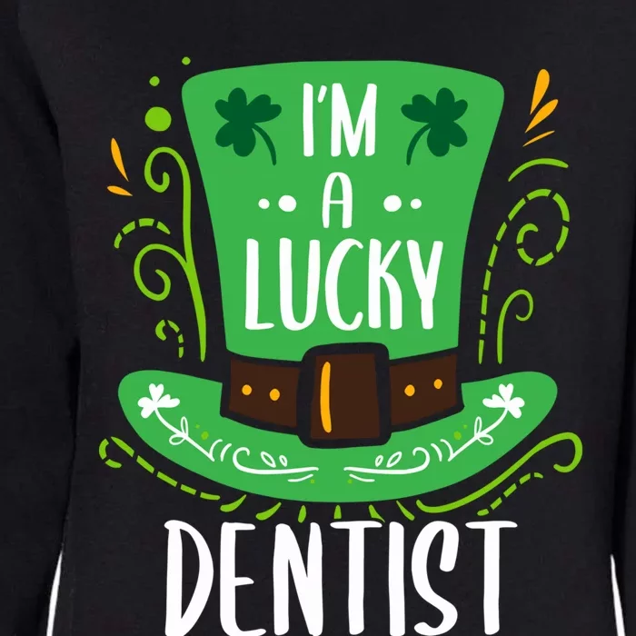 Lucky Dentist St Patrick's Day Dentists Funny Gift Womens California Wash Sweatshirt