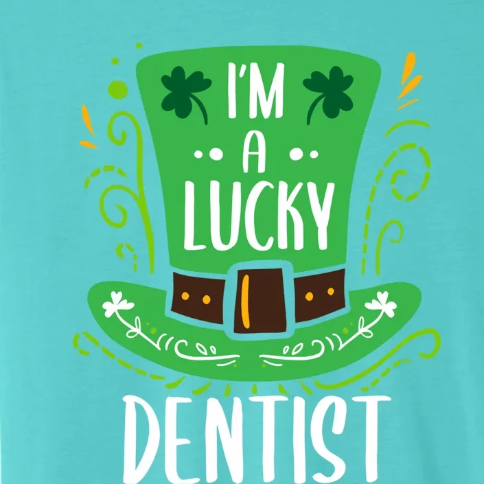 Lucky Dentist St Patrick's Day Dentists Funny Gift ChromaSoft Performance T-Shirt