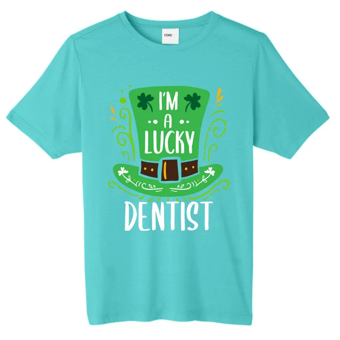 Lucky Dentist St Patrick's Day Dentists Funny Gift ChromaSoft Performance T-Shirt