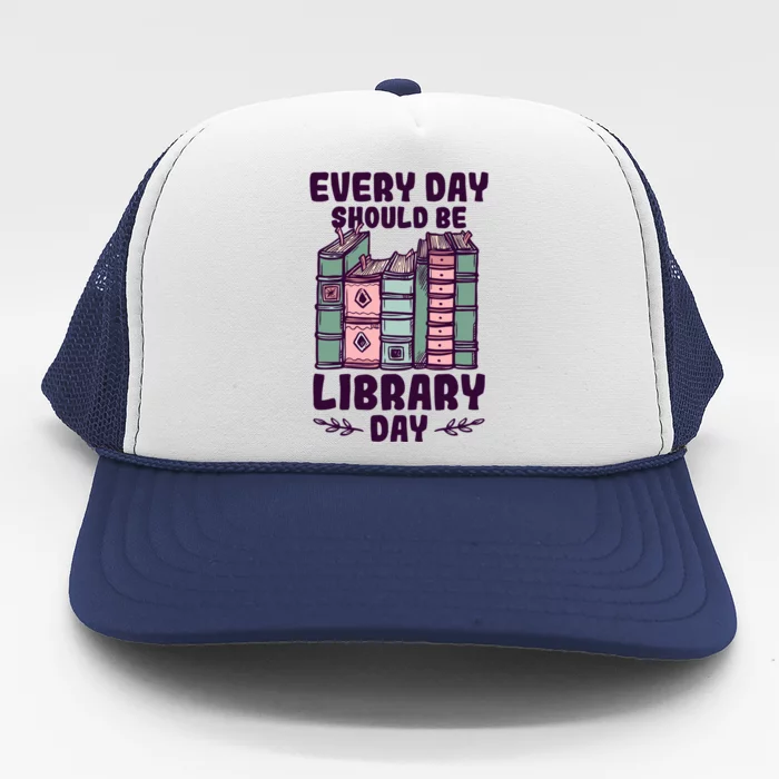 Library Day School Librarian Library Worker Great Gift Trucker Hat