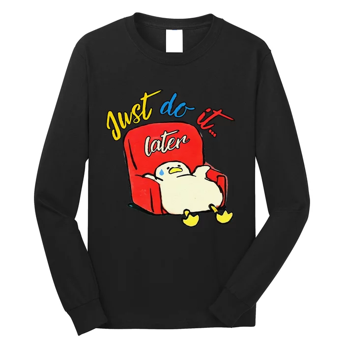 Lazy Duck Sit On The Sofa Do It Later Long Sleeve Shirt