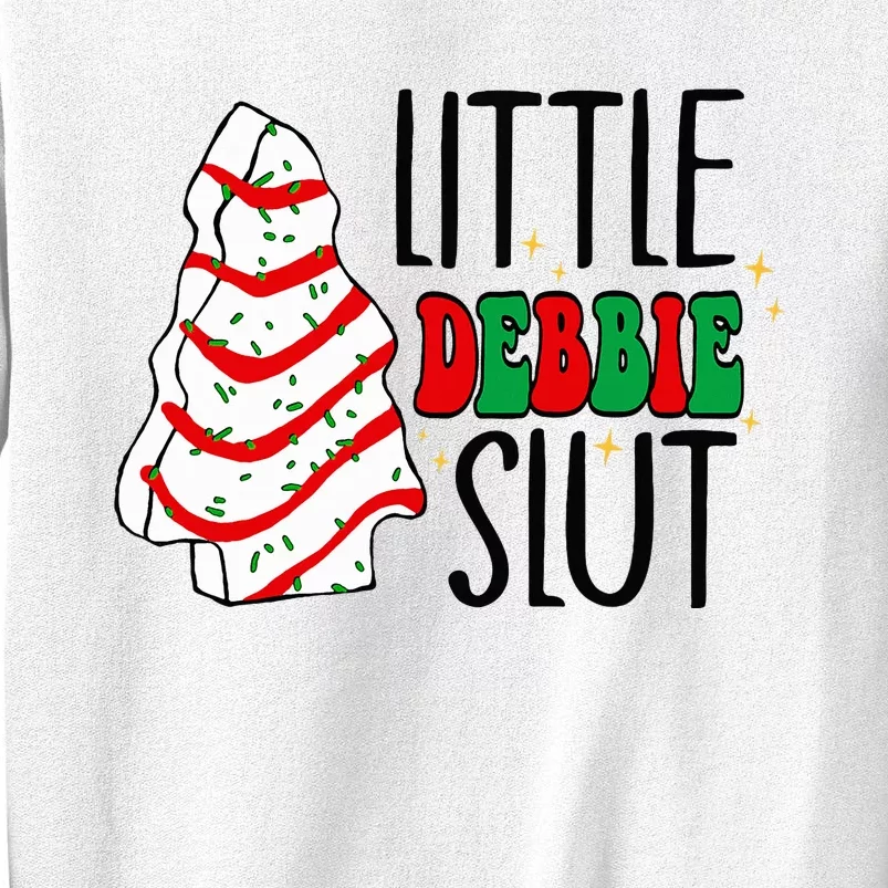 Littie Debbie Slut Funny Christmas Tree Cakes Xmas Sweatshirt