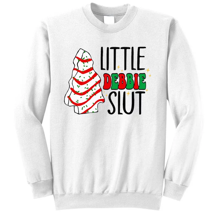 Littie Debbie Slut Funny Christmas Tree Cakes Xmas Sweatshirt