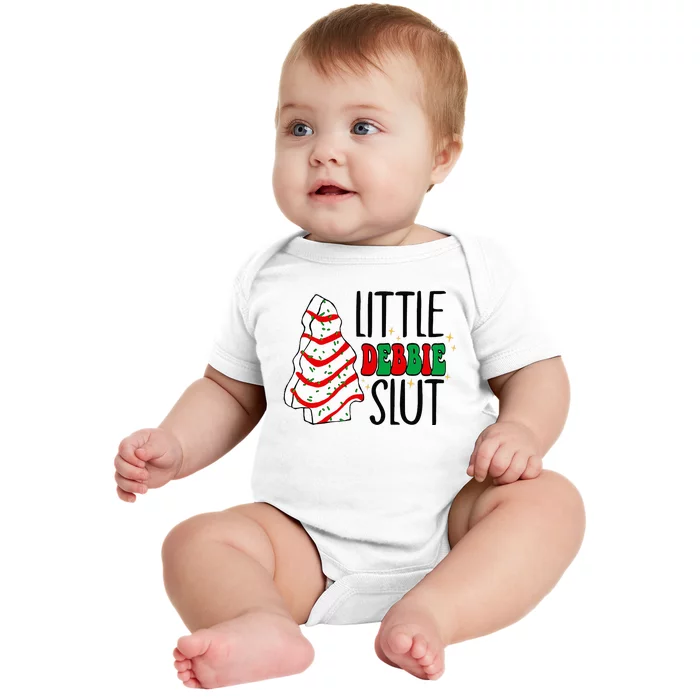 Littie Debbie Slut Funny Christmas Tree Cakes Xmas Baby Bodysuit