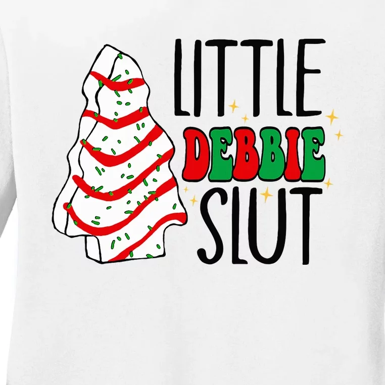 Littie Debbie Slut Funny Christmas Tree Cakes Xmas Ladies Long Sleeve Shirt